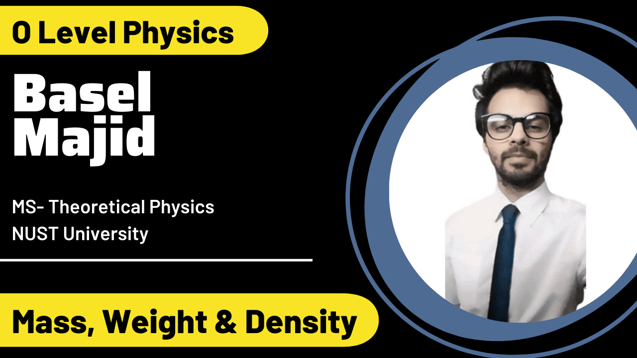 O Level – IGCSE Physics – Mass Weight and Density – 5054