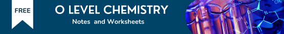 O Level Chemistry Notes and Worksheets